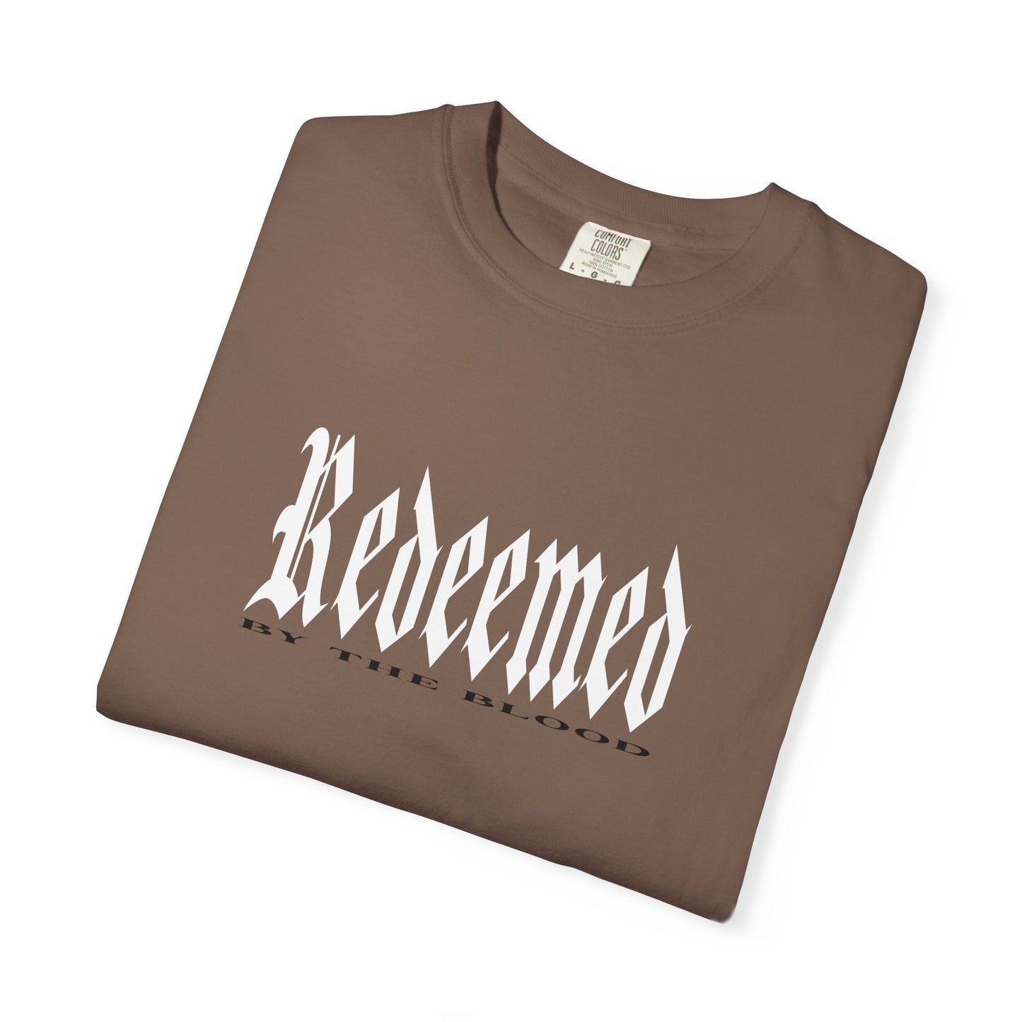 Redeemed By The Blood of Jesus Christ - Unisex T-shirt