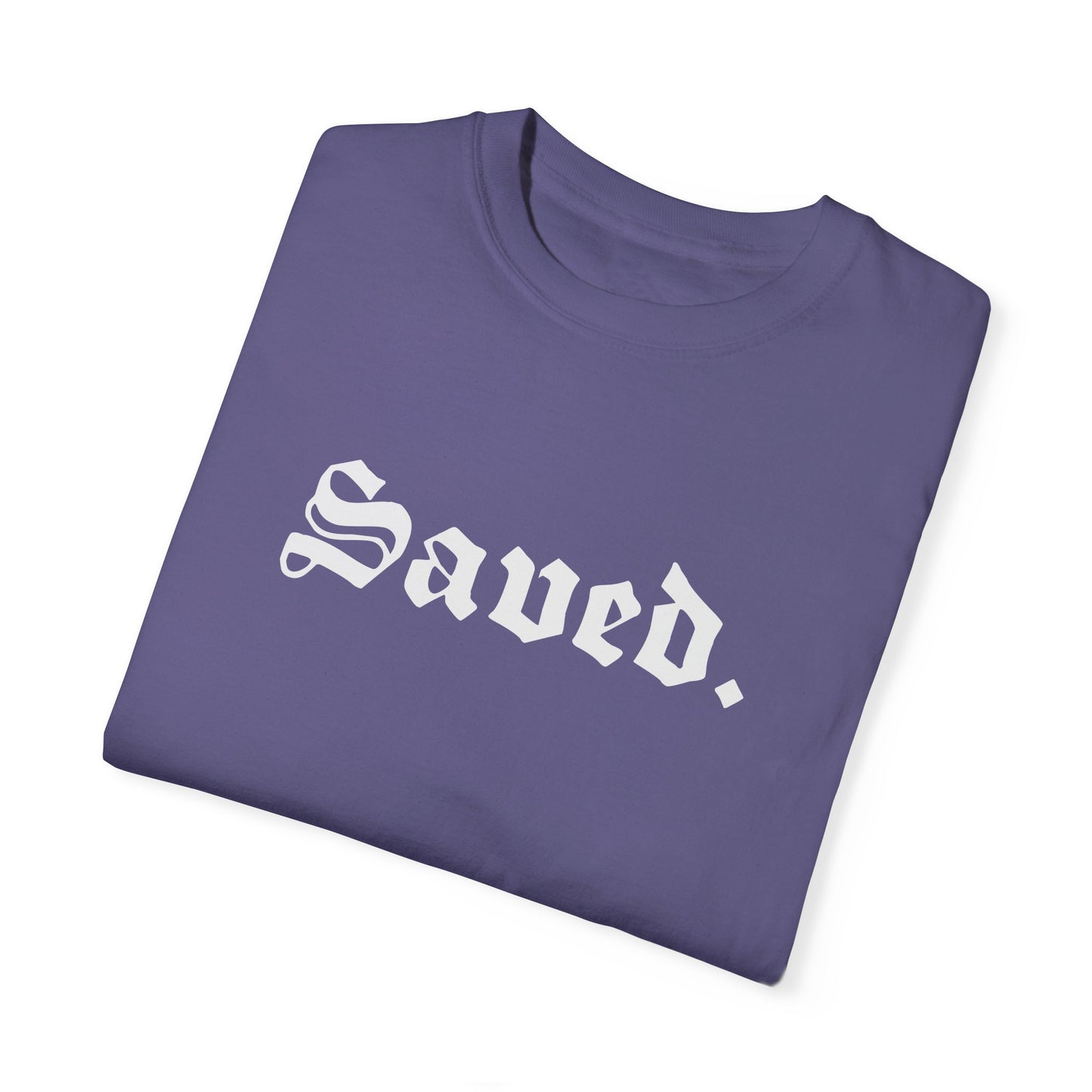 Saved. Unisex Garment-Dyed T-shirt