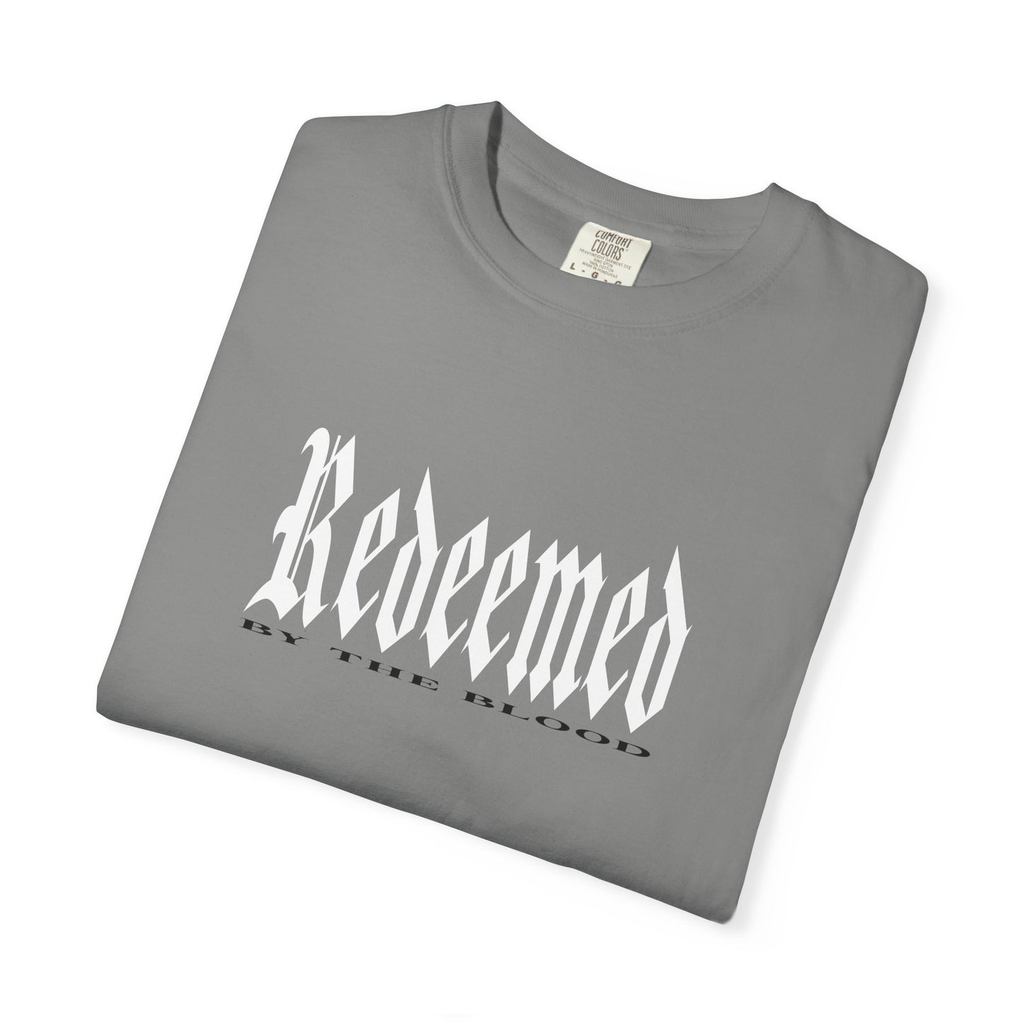 Redeemed By The Blood of Jesus Christ - Unisex T-shirt