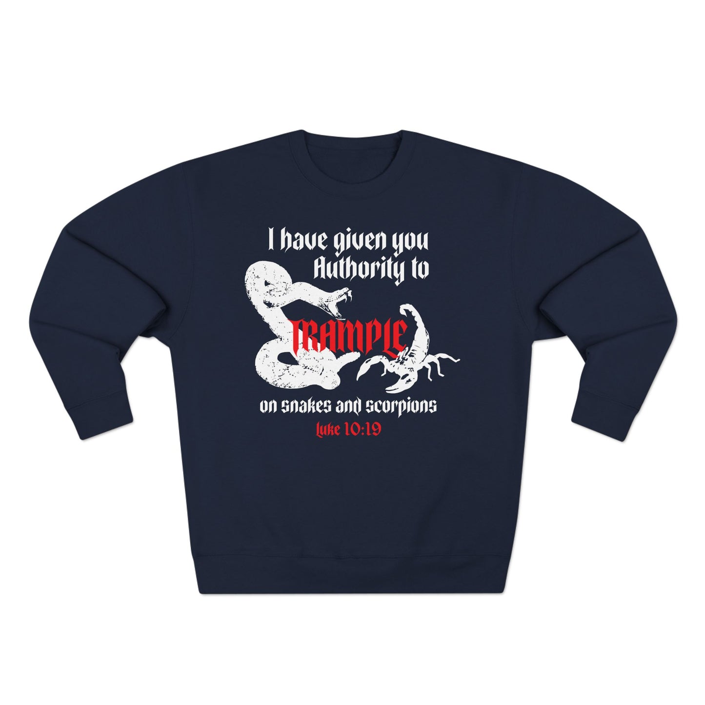 Luke 10:19 Authority Over Serpents Crewneck Sweatshirt
