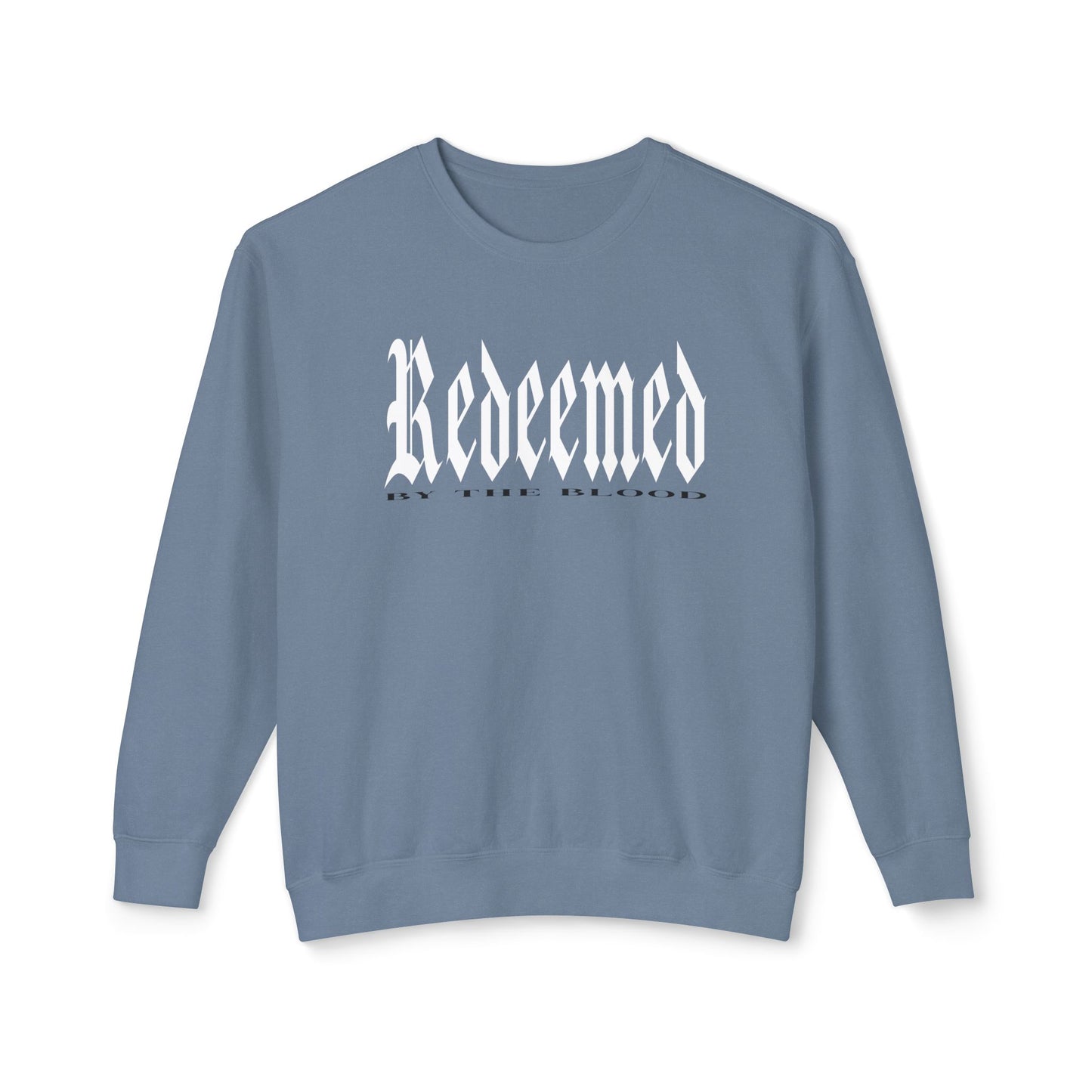 Redeemed by the Blood - Lightweight Unisex Sweatshirt
