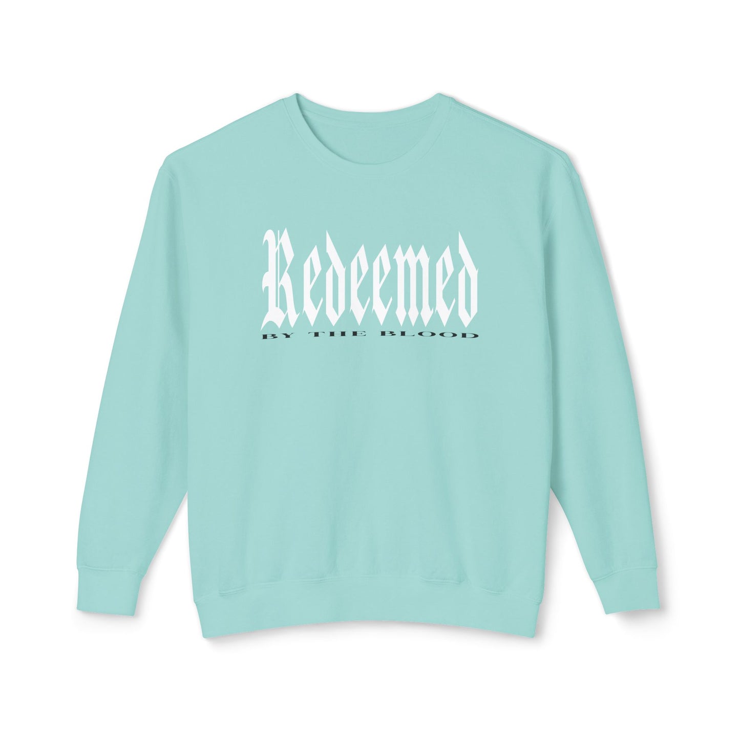 Redeemed by the Blood - Lightweight Unisex Sweatshirt