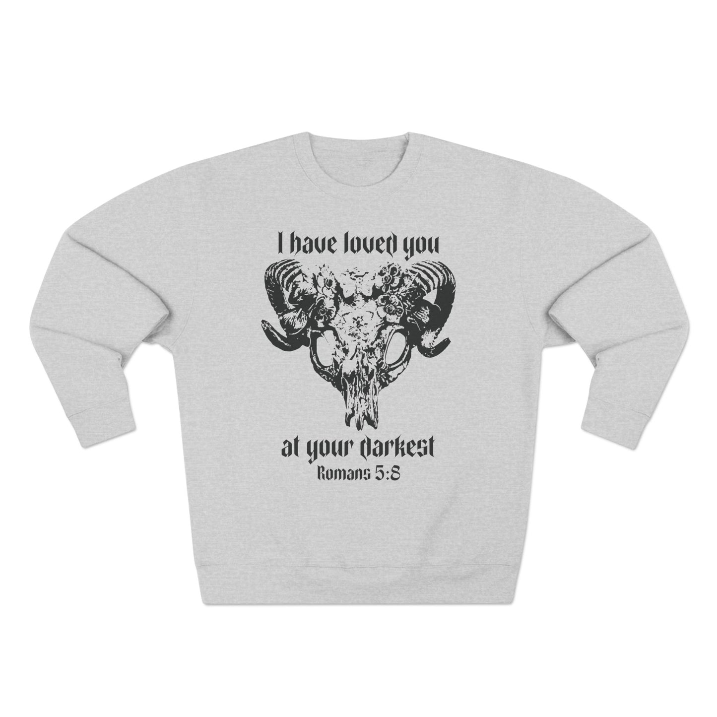 Romans 5:8 Crewneck Sweatshirt