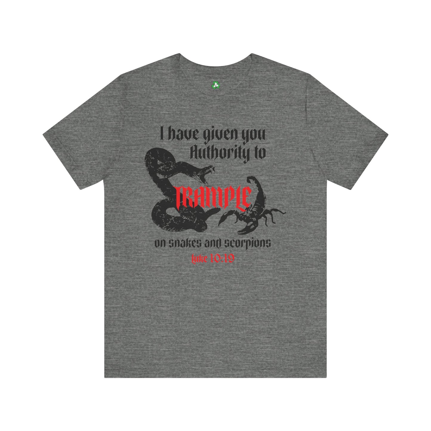 Luke 10:19 Trample Graphic Tee