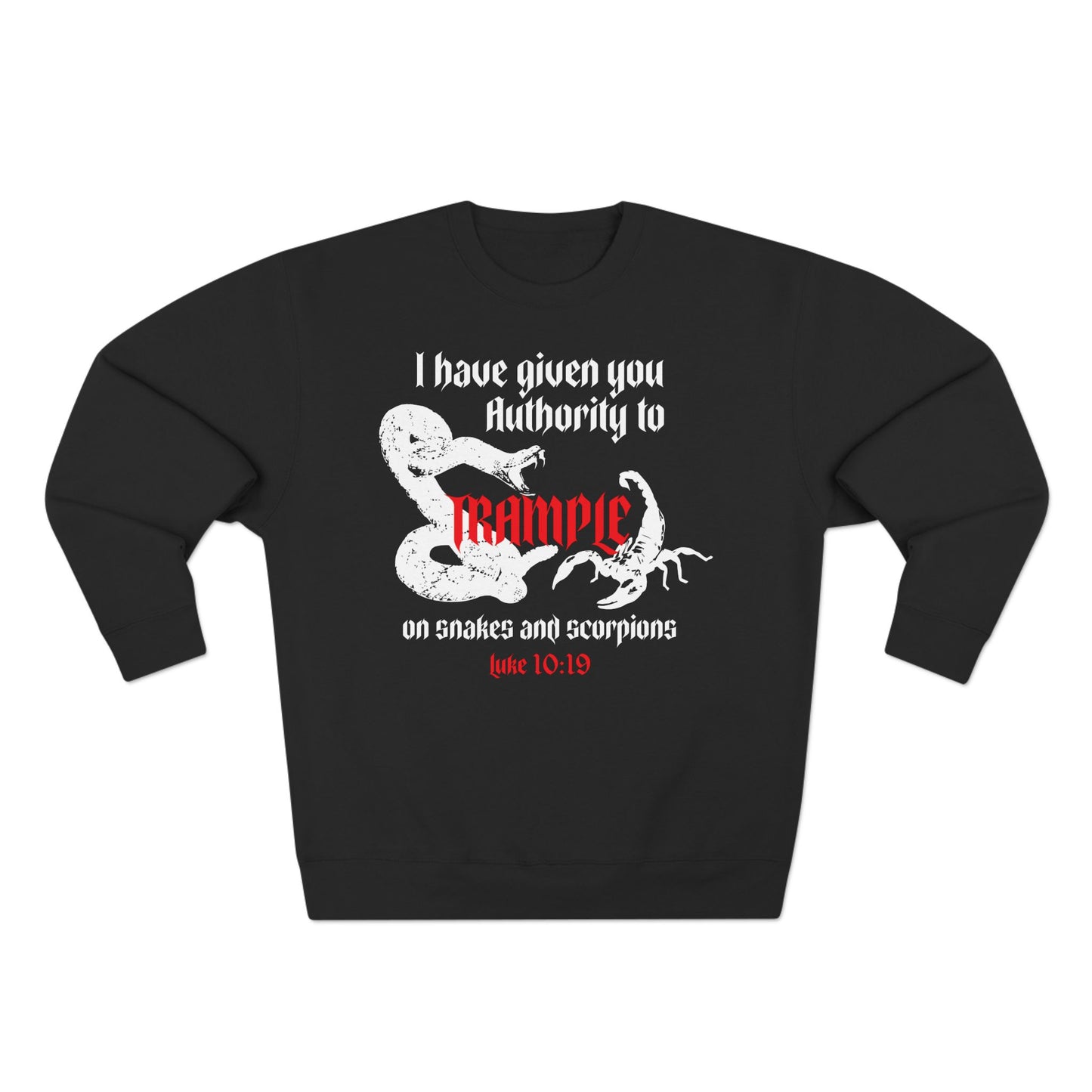 Luke 10:19 Authority Over Serpents Crewneck Sweatshirt