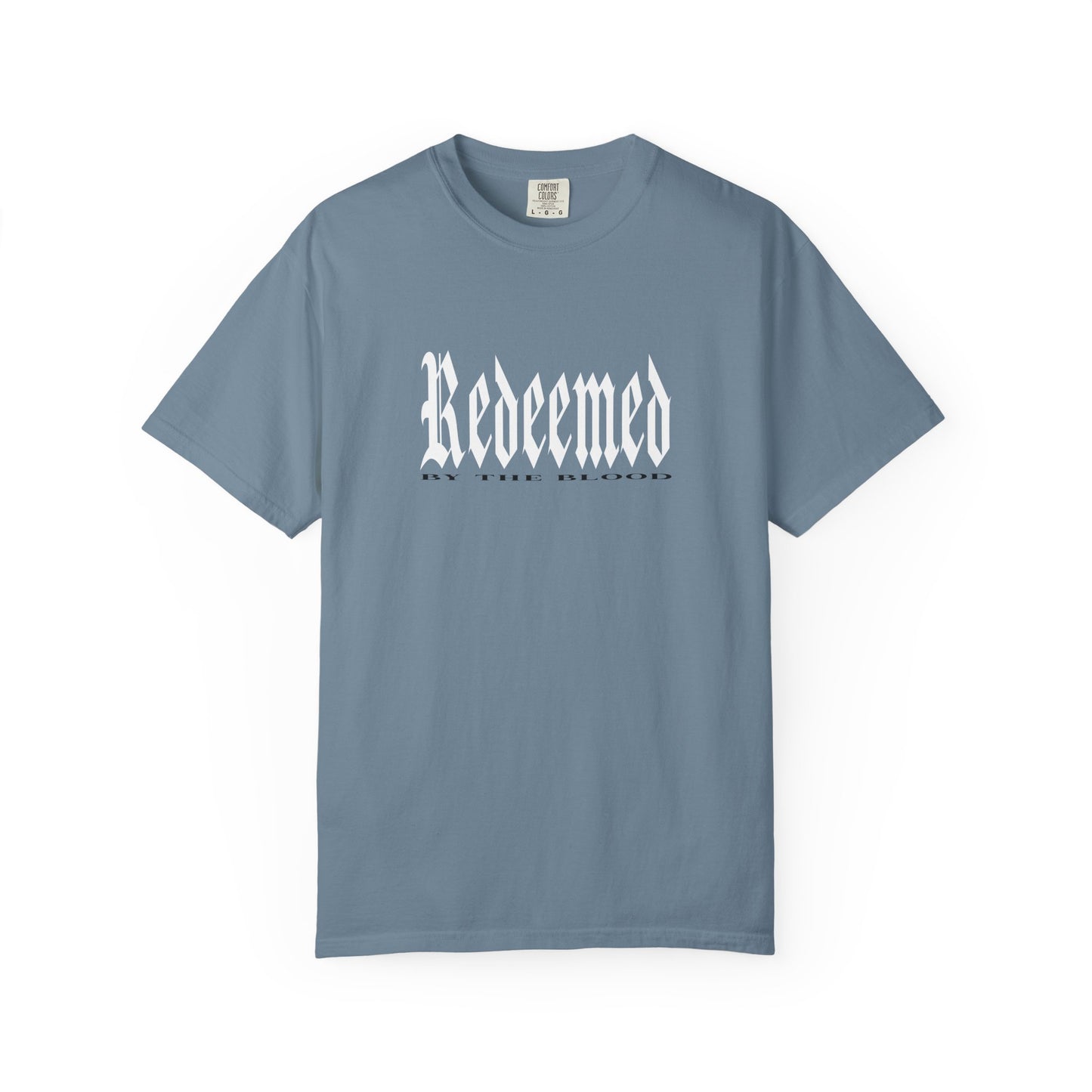 Redeemed By The Blood of Jesus Christ - Unisex T-shirt
